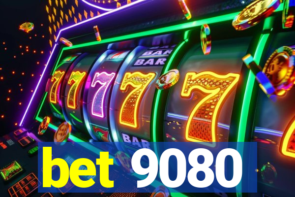 bet 9080